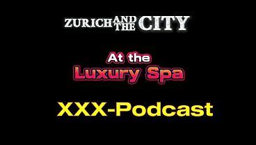 En el spa de lujo &ndash xxx-podcast